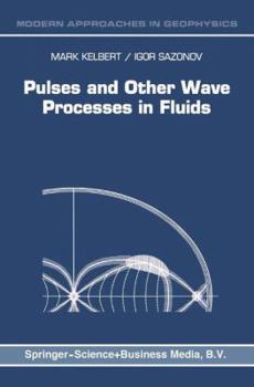 Hardcover Pulses and Other Wave Processes in Fluids: An Asymptotical Approach to Initial Problems Book