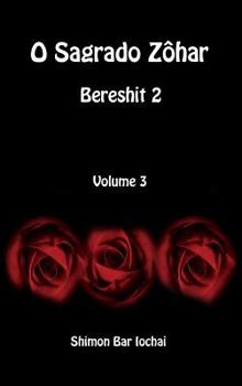 Hardcover O Sagrado Zôhar - Bereshit 2 - Volume 3 [Portuguese] Book
