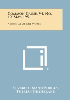 Paperback Common Cause, V4, No. 10, May, 1951: A Journal of One World Book