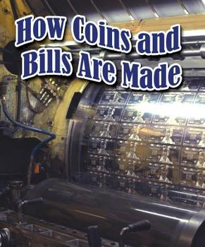 Library Binding How Coins and Bills Are Made Book