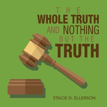 Paperback The Whole Truth and Nothing but the Truth Book