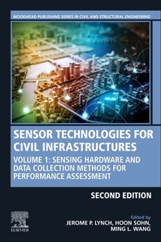 Paperback Sensor Technologies for Civil Infrastructures: Volume 1: Sensing Hardware and Data Collection Methods for Performance Assessment Book