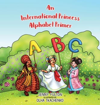 Hardcover An International Princess Alphabet Primer Book