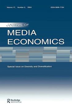 Paperback Diversity and Diversification: A Special Issue of the journal of Media Economics Book
