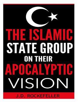 Paperback The Islamic State group on their apocalyptic vision Book