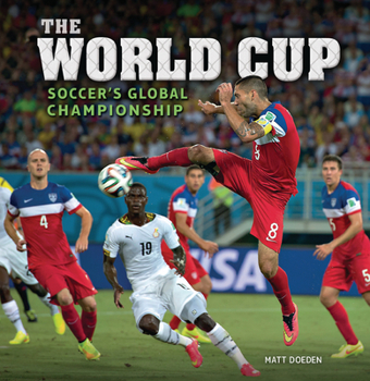 Paperback The World Cup: Soccer's Global Championship Book