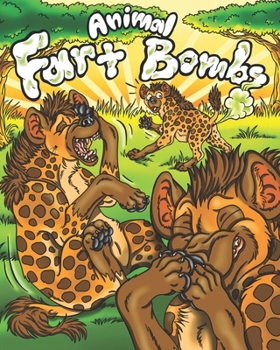 Paperback Animal Fart Bombs: Farting Animals Coloring Book for Kids & Adults with Activities, Bookmarks, a Board Game, & Even Card Games! Book