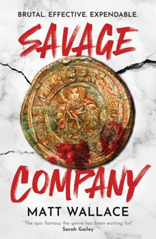 Paperback Savage Company (The Savage Rebellion) Book
