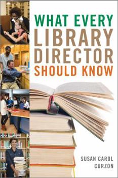 Paperback What Every Library Director Should Know Book