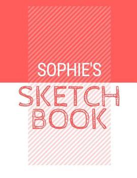 Paperback Sophie's Sketchbook: Personalized red sketchbook with name: 120 Pages Book