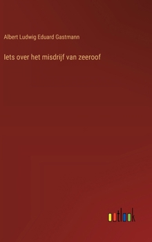 Hardcover Iets over het misdrijf van zeeroof [Dutch] Book