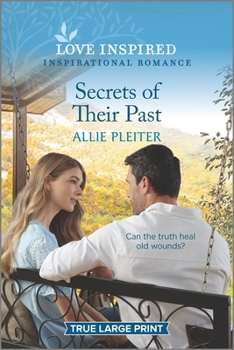 Paperback Secrets of Their Past: An Uplifting Inspirational Romance [Large Print] Book