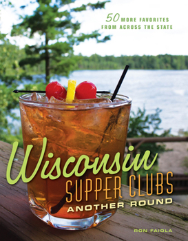 Hardcover Wisconsin Supper Clubs: Another Round Book