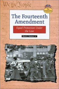 Library Binding The Fourteenth Amendment: Equal Protection Under the Law Book