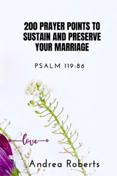 Paperback 200 prayer points to sustain and preserve your marriage: Psalm 119:86 Book