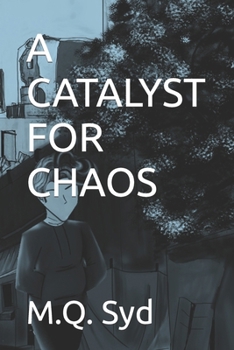 Paperback A Catalyst for Chaos Book