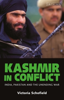 Paperback Kashmir in Conflict: India, Pakistan and the Unending War Book