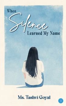 Paperback When Silence Learned My Name Book