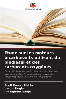 Paperback Étude sur les moteurs bicarburants utilisant du biodiesel et des carburants oxygénés [French] Book