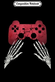 Composition Notebook: Gamer Creepy Skeleton Video Games Halloween Boys ns Gift  Journal/Notebook Blank Lined Ruled 6x9 100 Pages