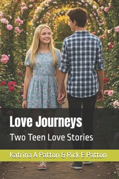 Paperback Love Journeys: Two Teen Love Stories Book