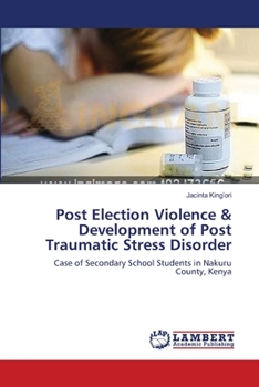 Paperback Post Election Violence & Development of Post Traumatic Stress Disorder Book