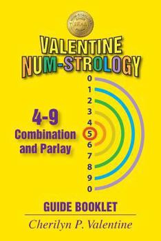 Paperback Valentine Num-Strology: 4-9 Combination and Parlay Guide Booklet Book