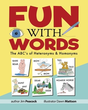 Paperback Fun With Words: The ABC's of Heteronyms & Homonyms Book