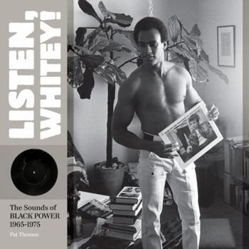 Hardcover Listen, Whitey!: The Sounds of Black Power 1965-1975 Book
