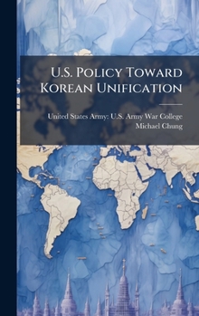Hardcover U.S. Policy Toward Korean Unification Book