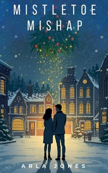 Mistletoe Mishap (Trosaville Tales)