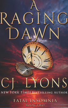 A Raging Dawn - Book #2 of the Fatal Insomnia