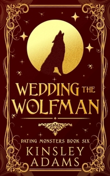Paperback Wedding the Wolfman: A Werewolf Fated Mates Paranormal Romance Book