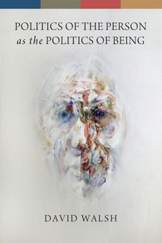 Paperback Politics of the Person as the Politics of Being Book