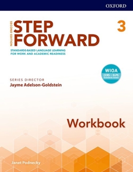 Paperback Step Forward 2e Level 3 Workbook: Standards-Based Language Learning for Work and Academic Readiness Book