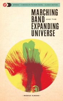 Paperback Marching Band and the Expanding Universe Book