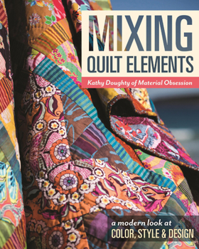 Paperback Mixing Quilt Elements - Print-On-Demand Edition Book