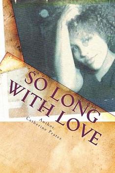 Paperback So Long With Love: Catherine Prater Book