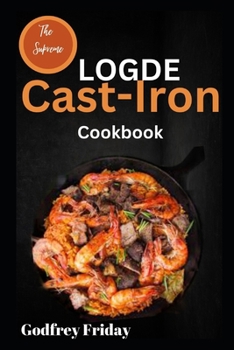Paperback The Supreme Logde Cast-Iron Cookbook Book