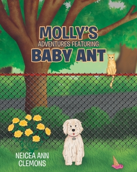 Paperback Molly's Adventures Featuring Baby Ant Book