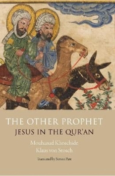 Hardcover The Other Prophet: Jesus in the Qur'an Book