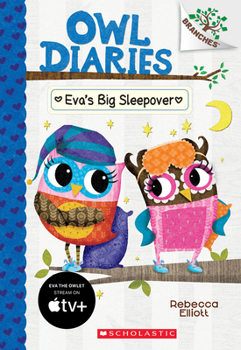 Paperback Eva's Big Sleepover: A Branches Book (Owl Diaries #9): Volume 9 Book