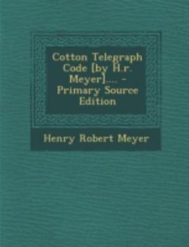 Paperback Cotton Telegraph Code [By H.R. Meyer].... [Japanese] Book