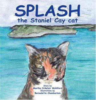 Hardcover Splash the Staniel Cay Cat Book