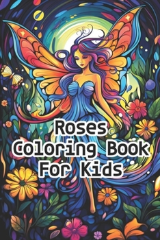 Paperback Roses Coloring Book For Kids Book