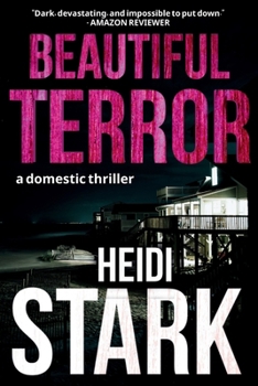 Paperback Beautiful Terror: A Domestic Thriller Book