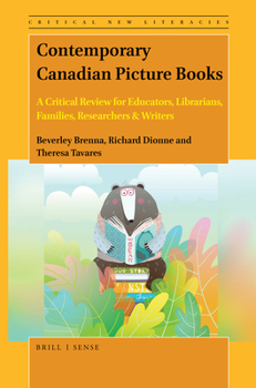Paperback Contemporary Canadian Picture Books: A Critical Review for Educators, Librarians, Families, Researchers & Writers Book