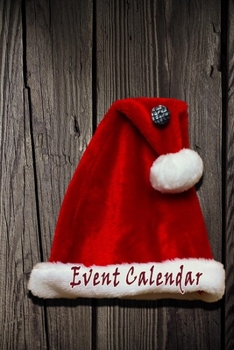 Event Calendar: Lovely Christmas Design, Best way to Track daily events and easily Tabbed monthly ( Special christmas Design Notebook Journal)