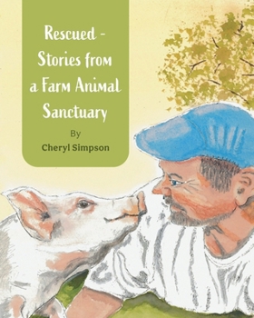 Paperback Rescued - Stories from a Farm Animal Sanctuary Book