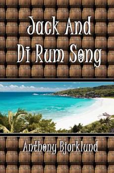 Paperback Jack And Di Rum Song: The second book in The Island Series, and the sequel to "I'm Gonna Live My Life Like A Jimmy Buffett Song". Book